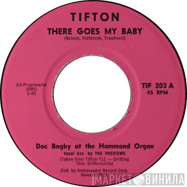 Doc Bagby - There Goes My Baby / Down At The Club