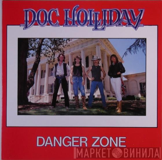 Doc Holliday  - Danger Zone