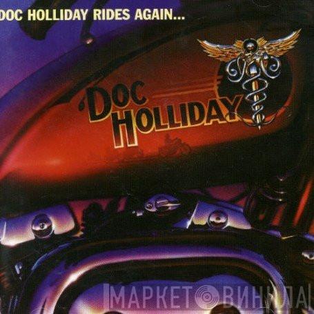 Doc Holliday  - Doc Holliday Rides Again...