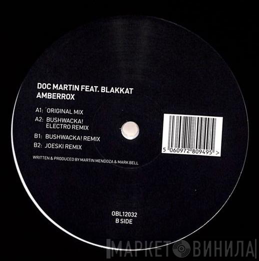 Doc Martin, Blakkat - Amberrox