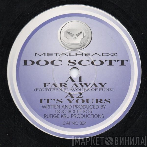 Doc Scott - Far Away (Fourteen Flavours Of Funk) / It's Yours