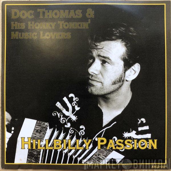 Doc Thomas & His Honky Tonkin' Music Lovers - Hillbilly Passion