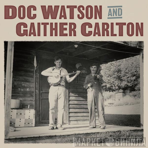 Doc Watson, Gaither Carlton - Doc Watson and Gaither Carlton
