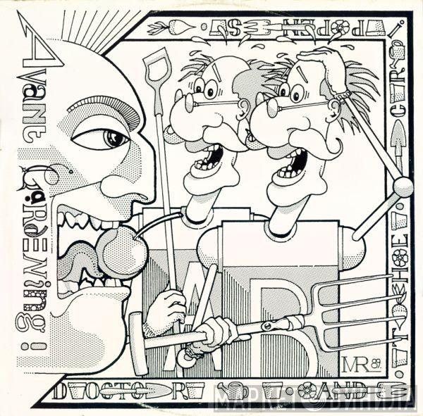 Doctor And The Crippens - Avant Gardening