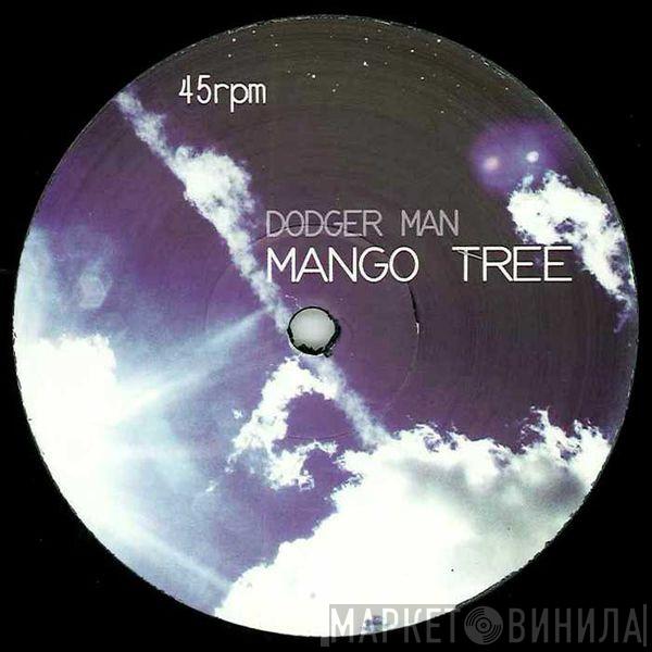 Dodger Man - Mango Tree / 2_12
