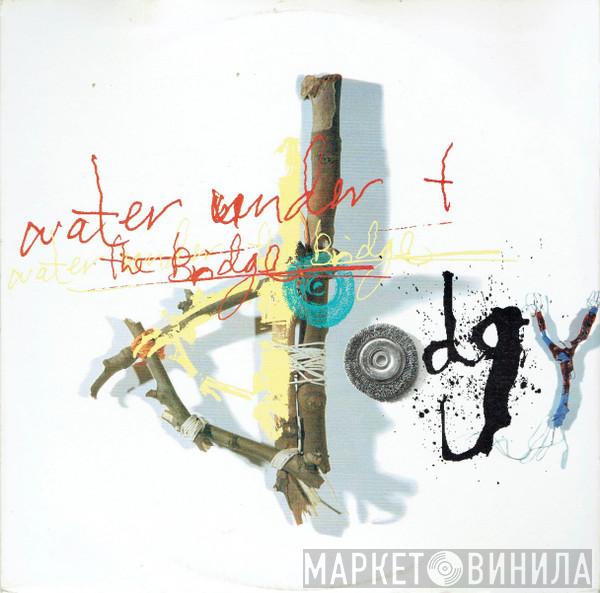 Dodgy - Water Under The Bridge