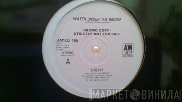 Dodgy - Water Under The Bridge