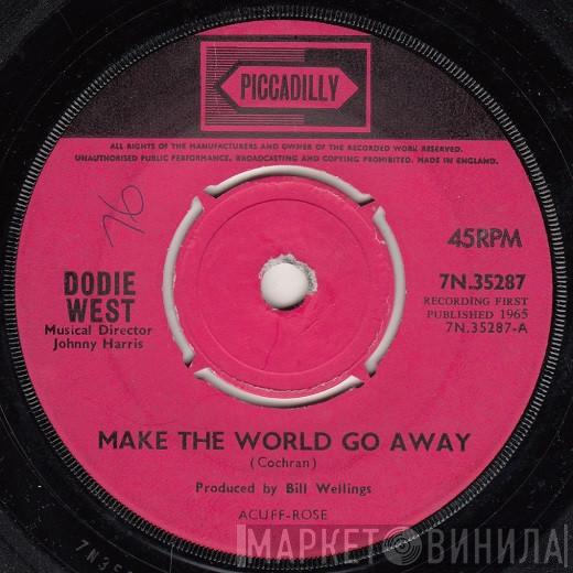 Dodie West - Make The World Go Away