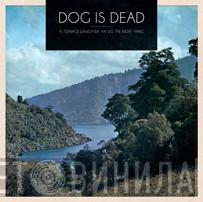 Dog Is Dead - Teenage Daughter • Do The Right Thing