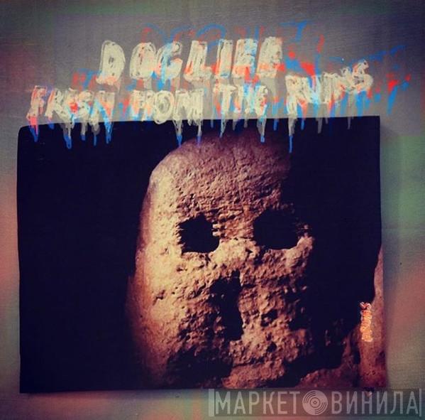 Dog Life - Fresh From The Ruins