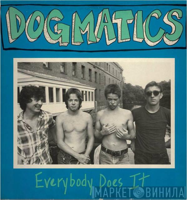 Dogmatics - Everybody Does It
