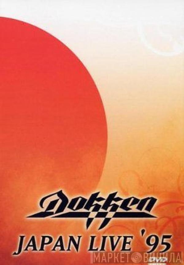 Dokken - Japan Live '95