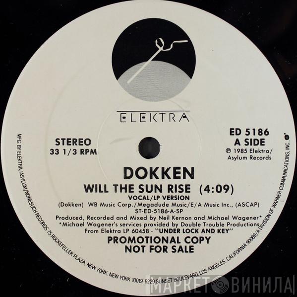 Dokken - Will The Sun Rise