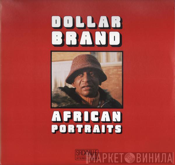 Dollar Brand - African Portraits