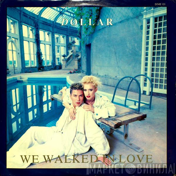  Dollar  - We Walked In Love