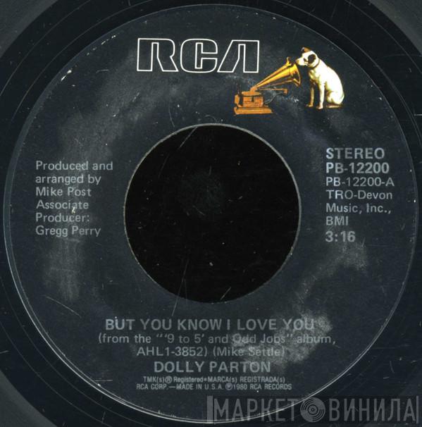  Dolly Parton  - But You Know I Love You / Poor Folks Town