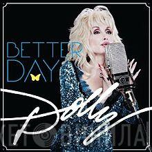  Dolly Parton  - Better Day