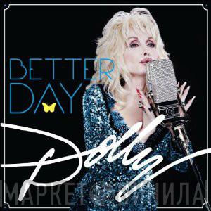  Dolly Parton  - Better Day