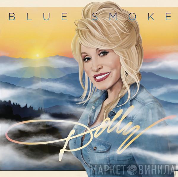  Dolly Parton  - Blue Smoke