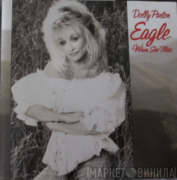 Dolly Parton - Eagle When She Flies