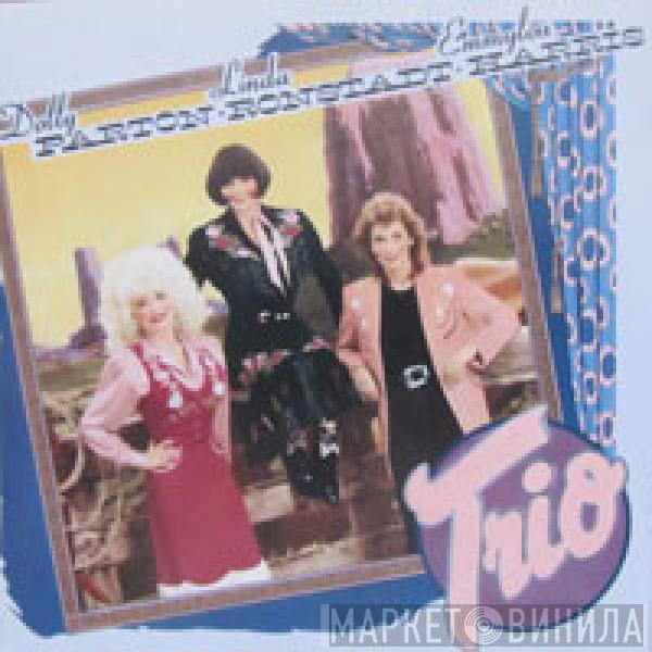, Dolly Parton , Linda Ronstadt  Emmylou Harris  - Trio