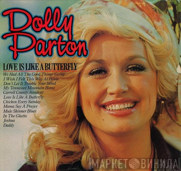  Dolly Parton  - Love Is Like A Butterfly