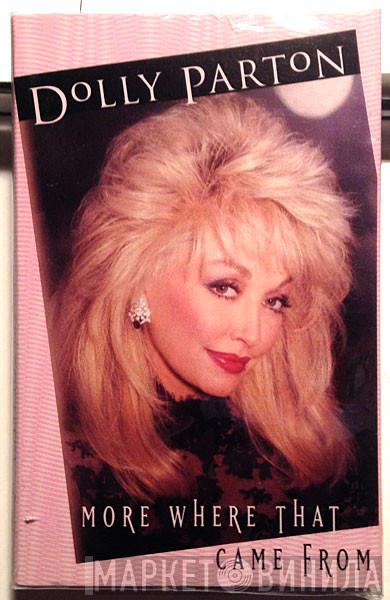  Dolly Parton  - More Where That Came From