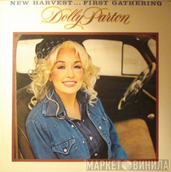  Dolly Parton  - New Harvest ... First Gathering