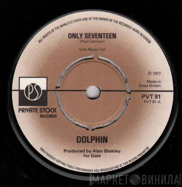 Dolphin  - Only Seventeen