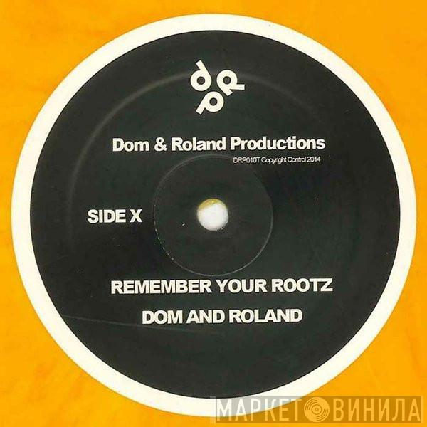 Dom & Roland - Remember Your Rootz / Freeze