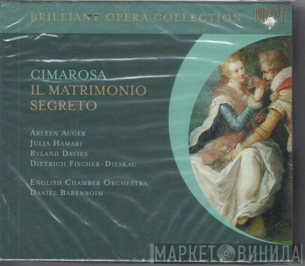 Domenico Cimarosa, Daniel Barenboim, Arleen Auger, Julia Hamari, Iulia Várady, Ryland Davies, Dietrich Fischer-Dieskau, Alberto Rinaldi, English Chamber Orchestra - Il Matrimonio Segreto (The Secret Marriage)