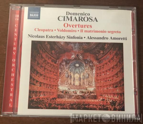 Domenico Cimarosa, Nicolaus Esterházy Sinfonia, Alessandro Amoretti - Overtures • 1