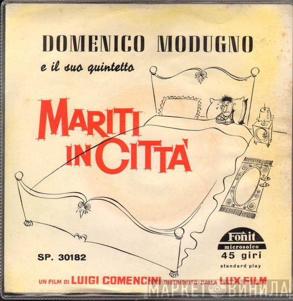 Domenico Modugno E Il Suo Quintetto - Mariti In Città