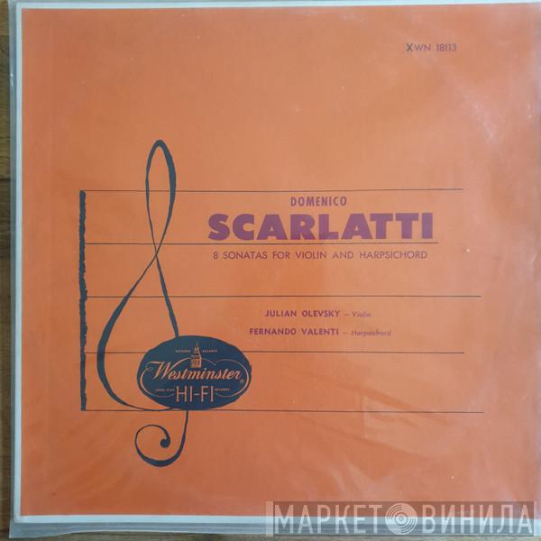 - Domenico Scarlatti , Julian Olevsky  Fernando Valenti  - 8 Sonatas For Violin And Harpsichord