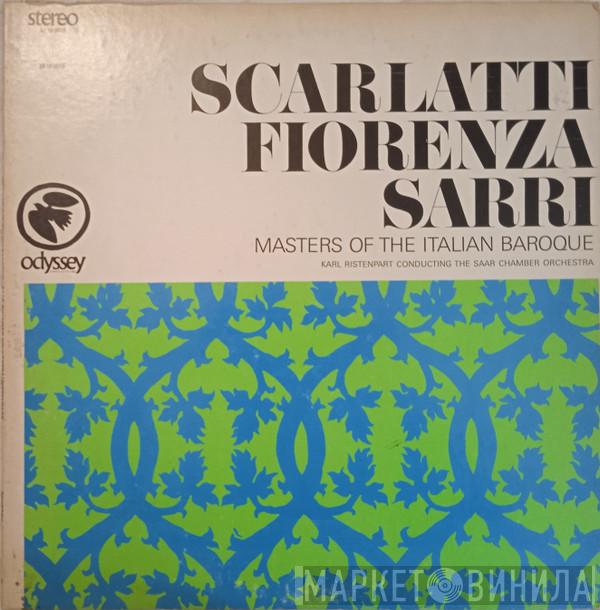 , Domenico Scarlatti , Nicola Fiorenza - Domenico Natale Sarri Conducting Karl Ristenpart  Kammerorchester Des Saarländischen Rundfunks, Saarbrücken  - Masters Of The Italian Baroque