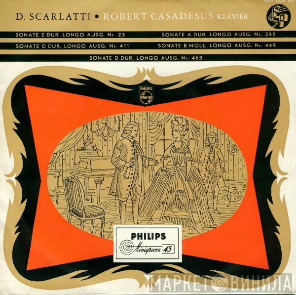 ● Domenico Scarlatti  Robert Casadesus  - Sonate, Longo Ausg. Nr. 23 - 395 - 411 - 449 - 463