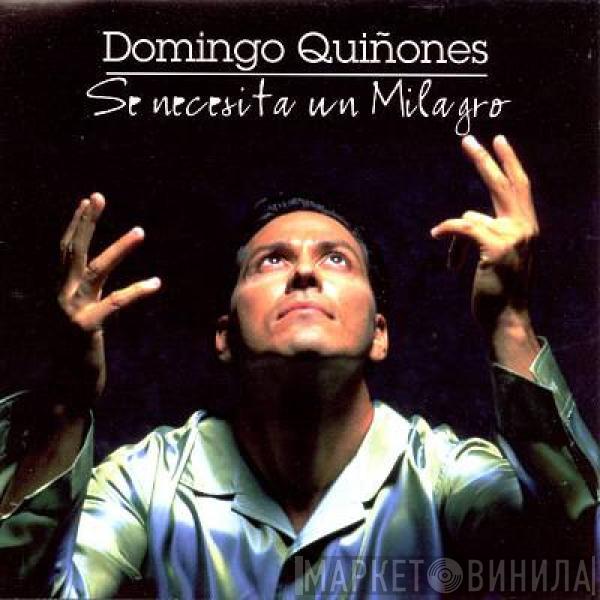 Domingo Quiñones - Se Necesita Un Milagro