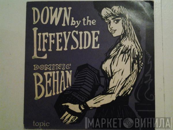 Dominic Behan - Down By The Liffeyside