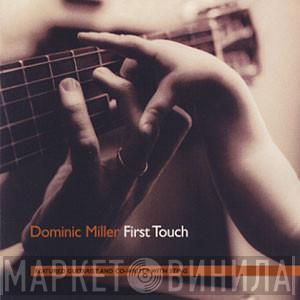  Dominic Miller  - First Touch