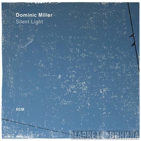  Dominic Miller  - Silent Light
