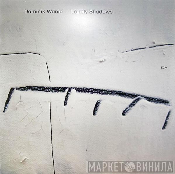 Dominik Wania - Lonely Shadows