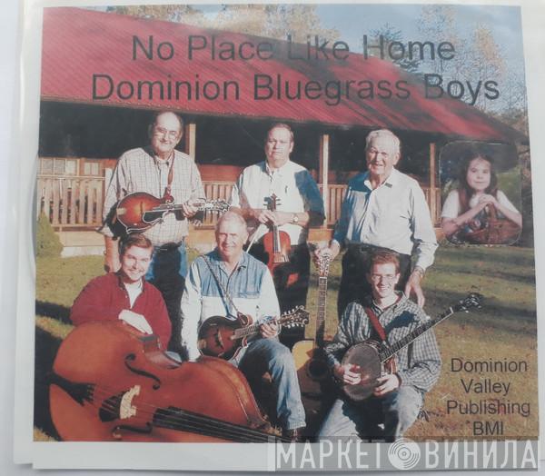 Dominion Bluegrass Boys - No Place Like Home