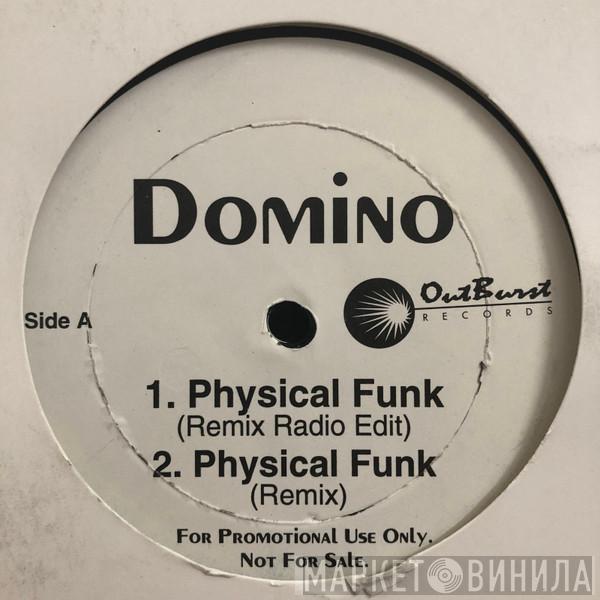 Domino - Physical Funk / Hennessy