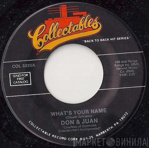 Don & Juan, Jodie Sands - What's Your Name / With All My Heart