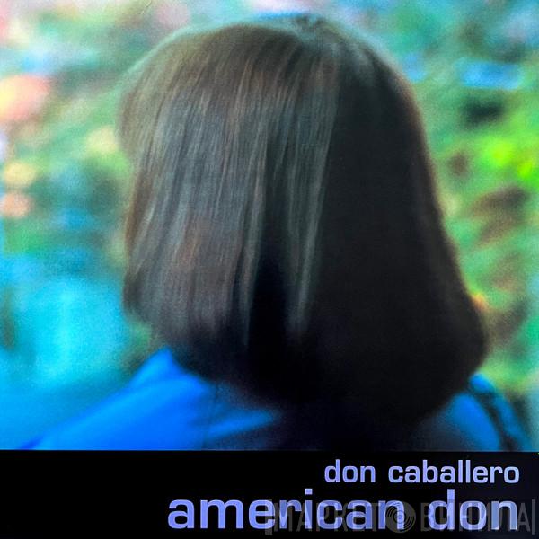 Don Caballero - American Don