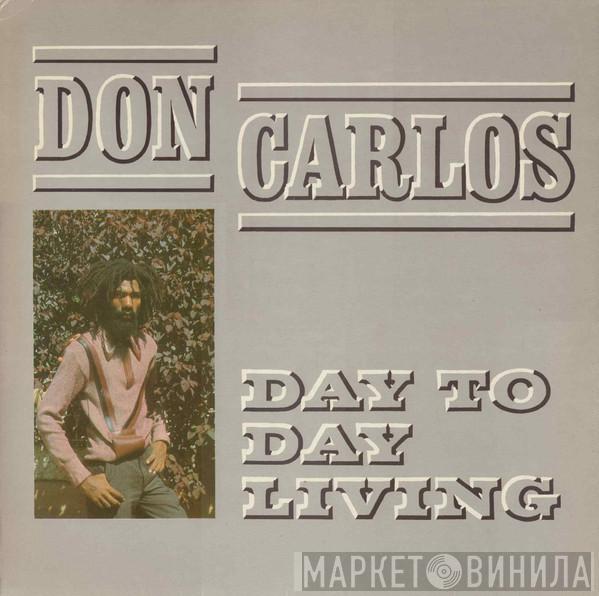  Don Carlos   - Day To Day Living
