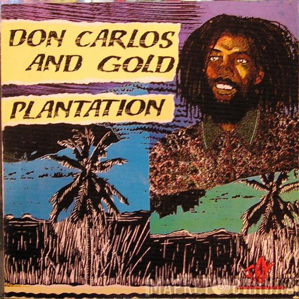 Don Carlos , Gold  - Plantation