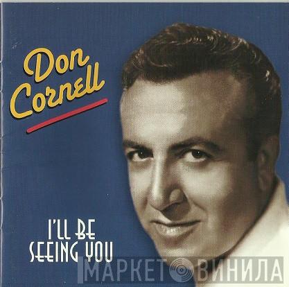 Don Cornell - I'll Be Seeing You