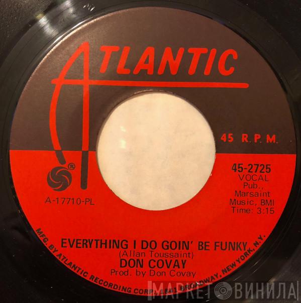  Don Covay  - Everything I Do Goin' Be Funky / Key To The Highway