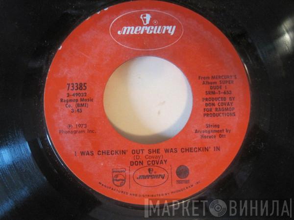  Don Covay  - I Was Checkin' Out She Was Checkin' In / Money (That's What I Want)